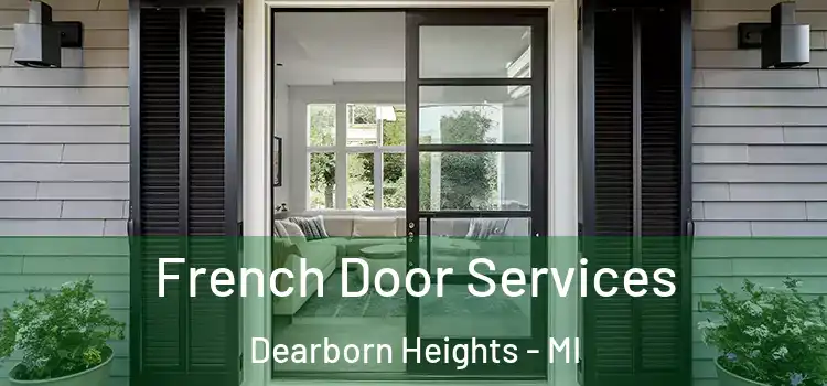 French Door Services Dearborn Heights - MI