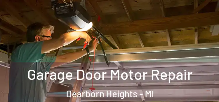  Garage Door Motor Repair Dearborn Heights - MI