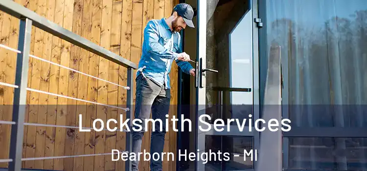 Locksmith Services Dearborn Heights - MI