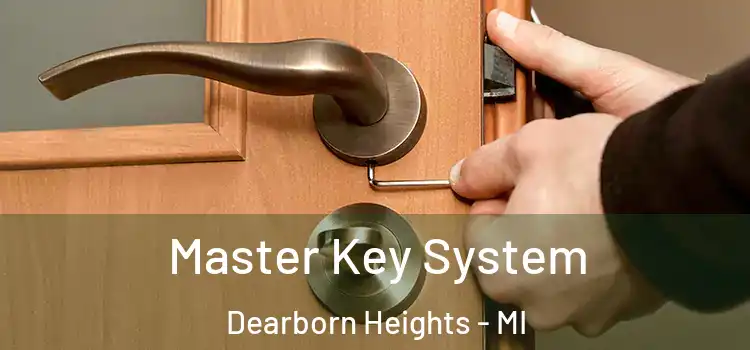 Master Key System Dearborn Heights - MI