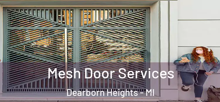 Mesh Door Services Dearborn Heights - MI