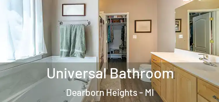 Universal Bathroom Dearborn Heights - MI